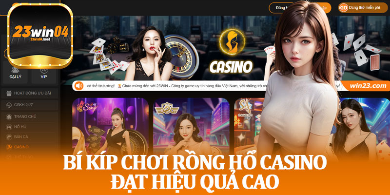 Bí Kíp Chơi Rồng Hổ Casino Đạt Hiệu Quả Cao