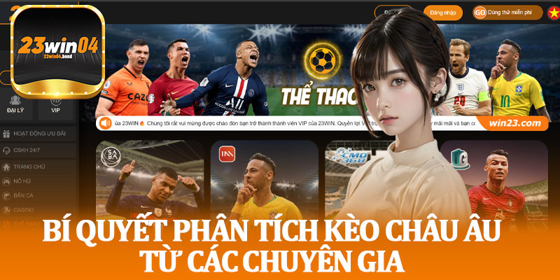 Bí Quyết Phân Tích Kèo Châu Âu Từ Các Chuyên Gia