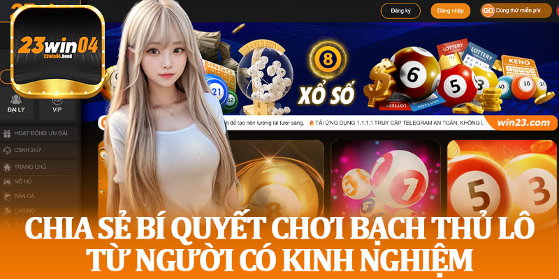 Chia Sẻ Bí Quyết Chơi Bạch Thủ Lô Từ Người Có Kinh Nghiệm