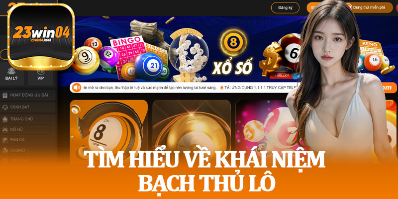 Tìm Hiểu Về Khái Niệm Bạch Thủ Lô