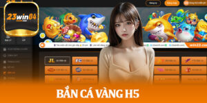 Bắn Cá Vàng H5